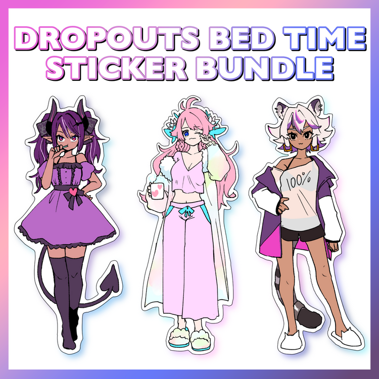 Bed Time DropOuts Sticker Bundle